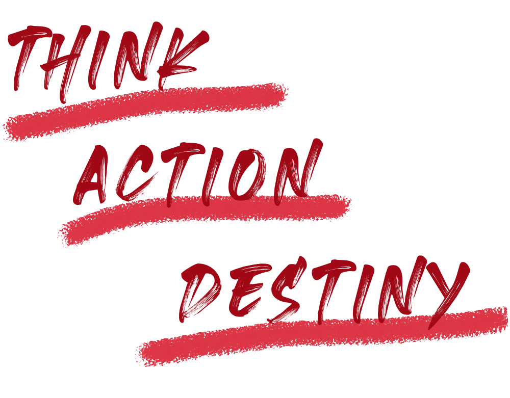 Think Action Destiny